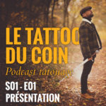 LE TATTOO DU COIN
